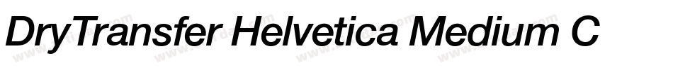 DryTransfer Helvetica Medium Caps字体转换 DryTransfer Helvetica Medium Caps字体转换